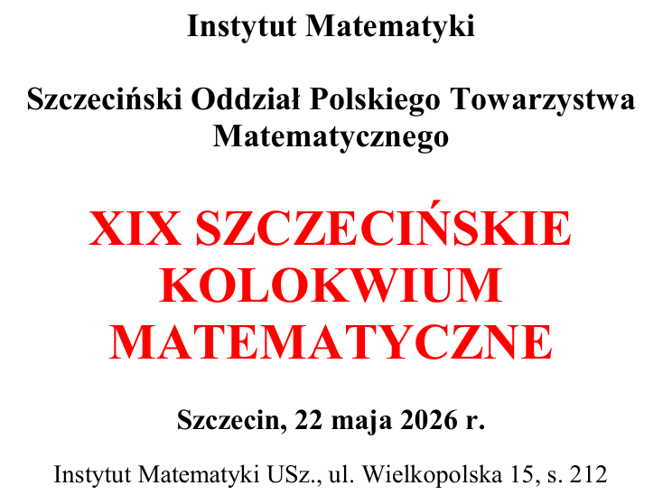 XIX SZCZECIŃSKIE KOLOKWIUM MATEMATYCZNE